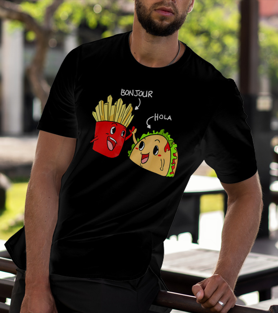 Bonjour Hola French Fries Taco Duo T-Shirt