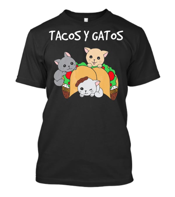 Tacos Y Gatos Cute Funny Cats In Tacos T-Shirt