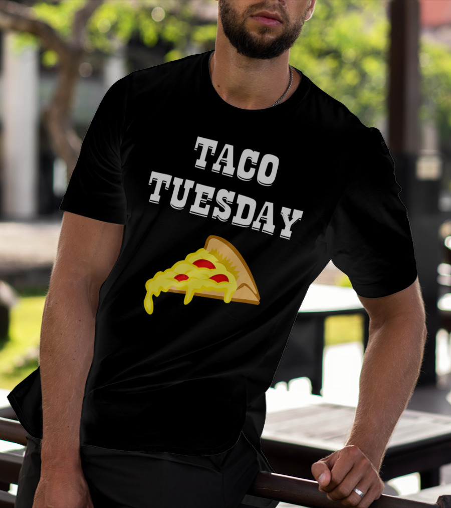 Taco Tuesday Cheese Pizza Slice T-Shirt
