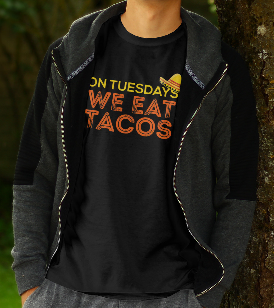 On Tuesdays We Eat Tacos Sombrero Fun Food Humor T-Shirt