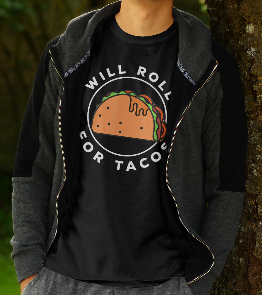 Will Roll For Tacos Funny Brazilian Jiu Jitsu T-Shirt