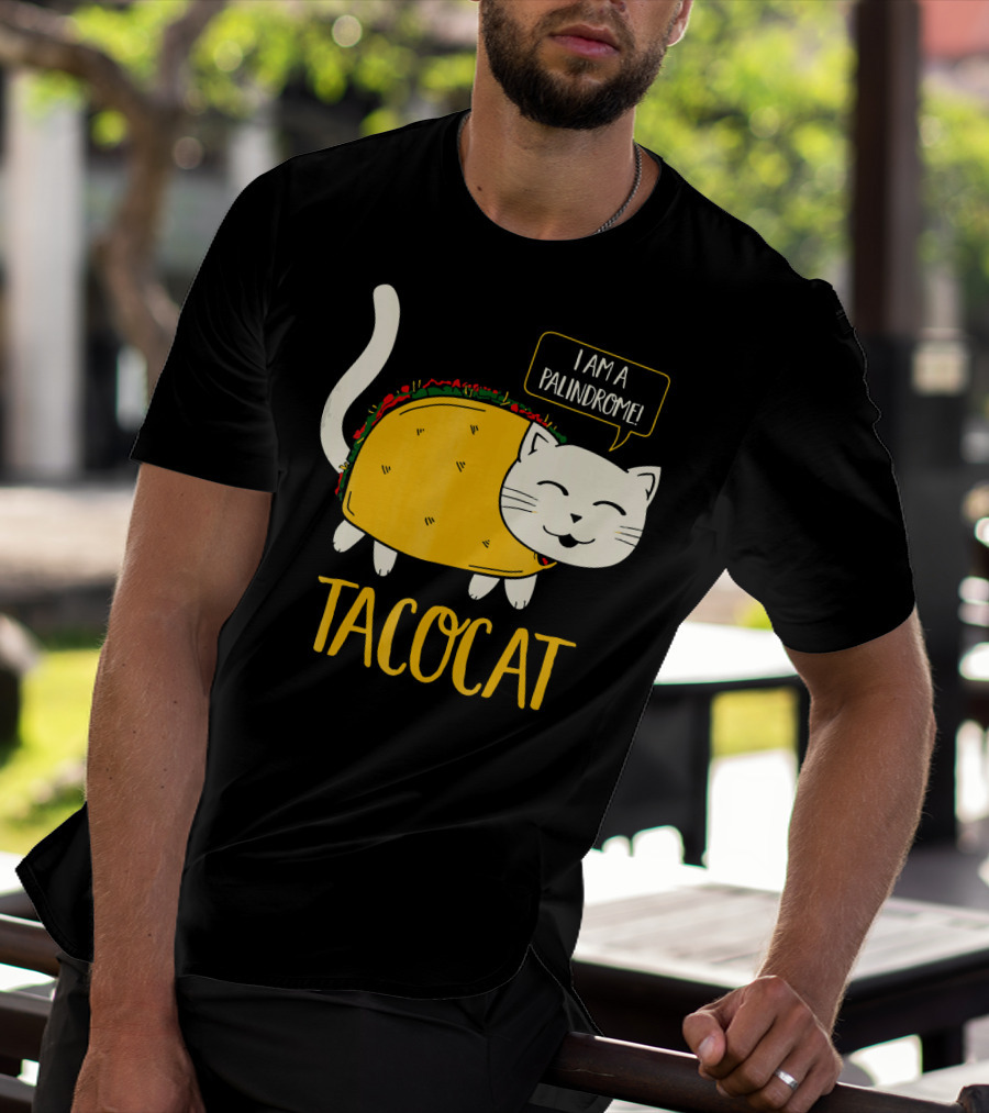 Tacocat I Am A Palindrome Cat Tacos T-Shirt