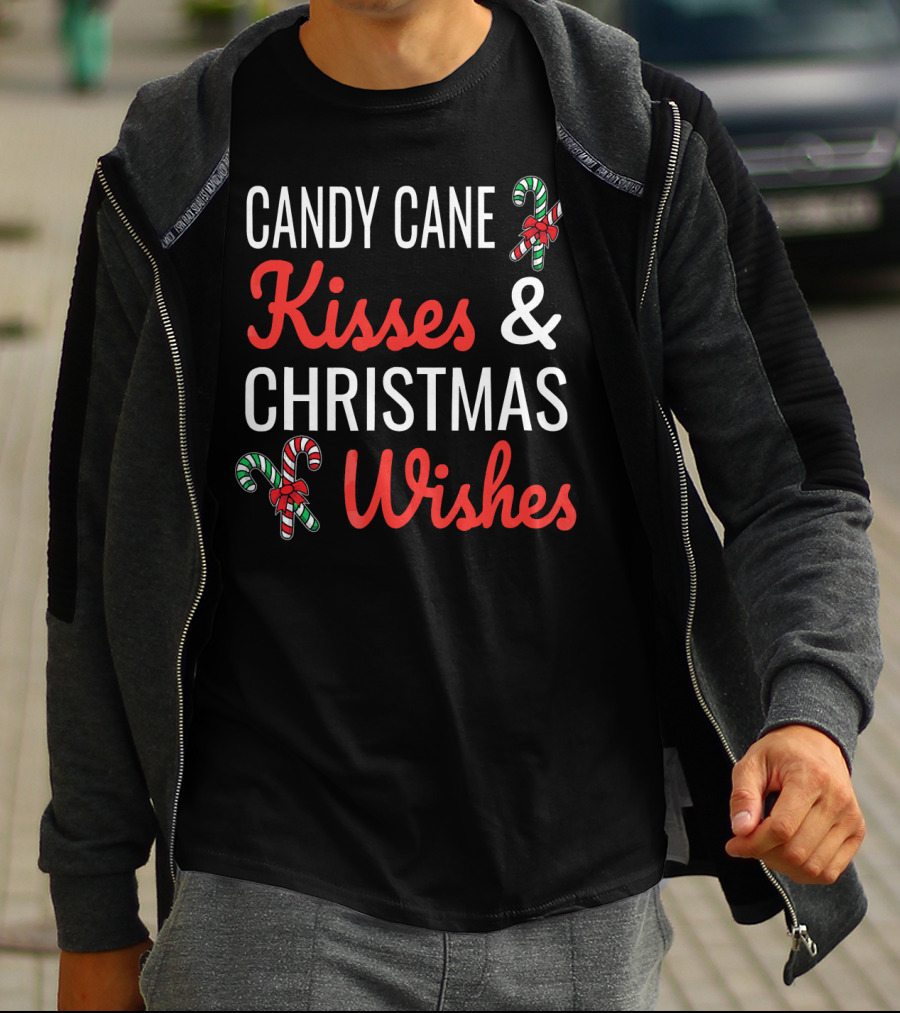 Candy Cane Kisses And Christmas Wishes With Candy Graphics T-Shirt