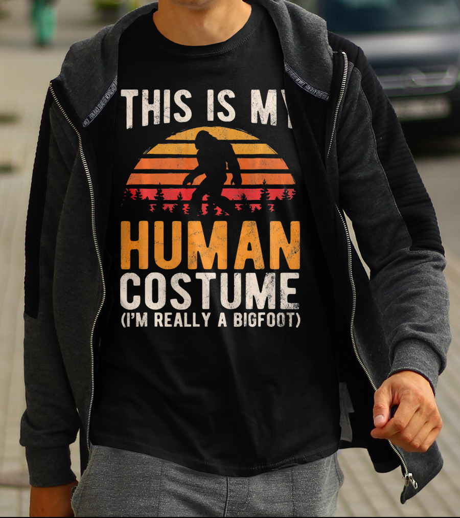 This Is My Human Costume I'm Really A Bigfoot Vintage Sunset T-Shirt