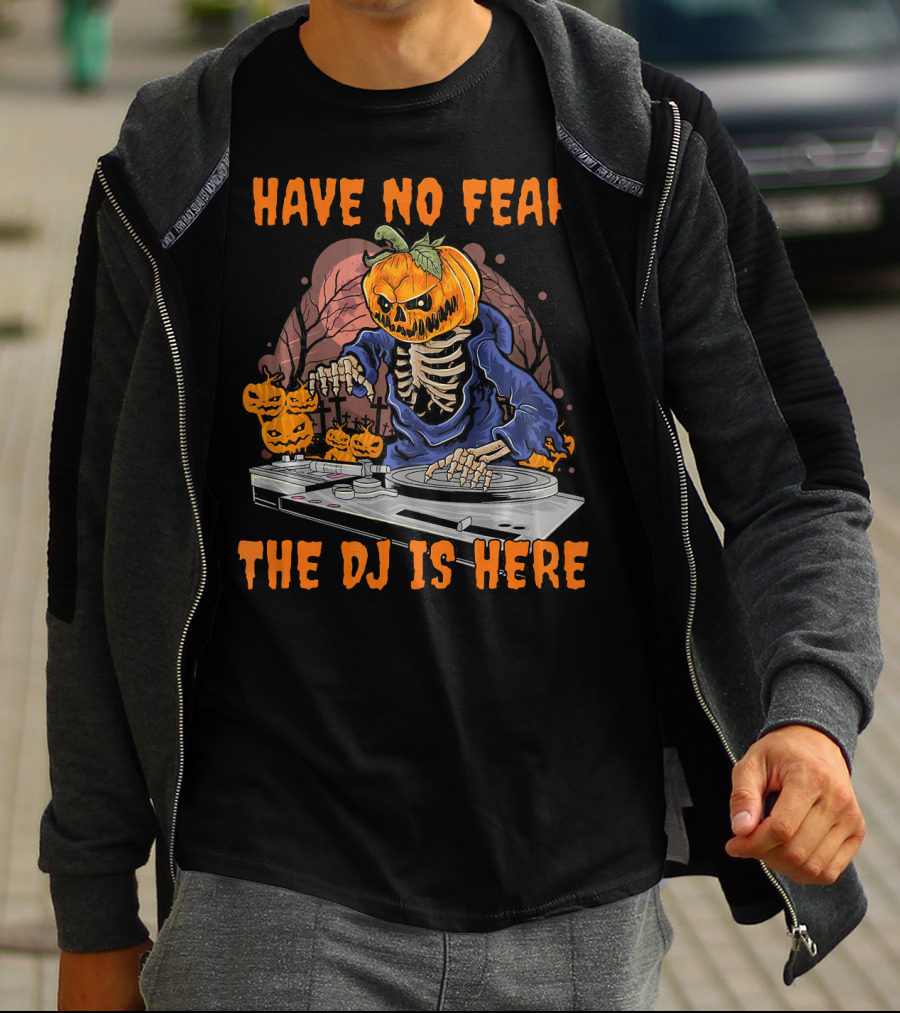 Have No Fear The DJ Is Here Pumpkin Skeleton DJing With Jack-o'-Lanterns T-Shirt