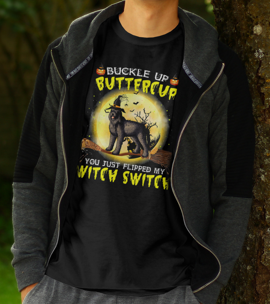 Buckle Up Buttercup You Just Flipped My Witch Switch Halloween Dog On Broom T-Shirt