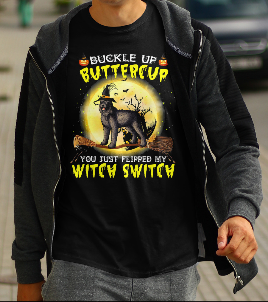 Buckle Up Buttercup You Just Flipped My Witch Switch Halloween Dog On Broom T-Shirt