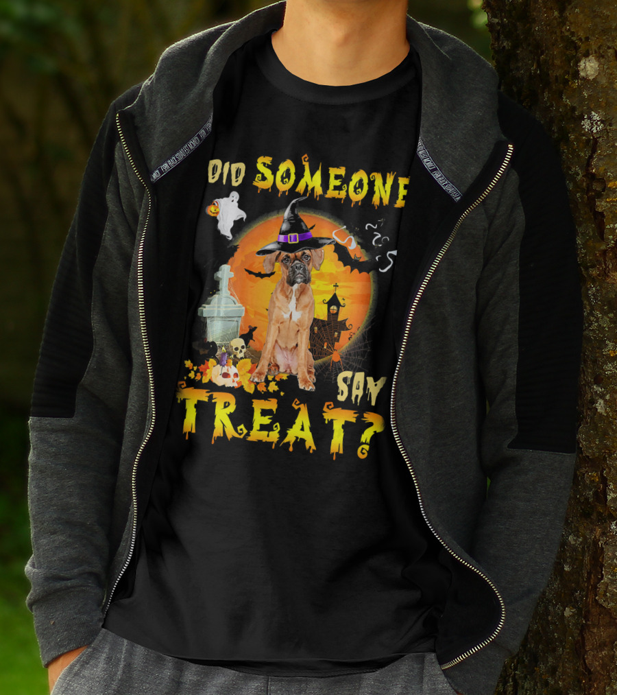 Did Someone Say Treat Boxer Halloween Ghosts Pumpkin Witch Hat T-Shirt