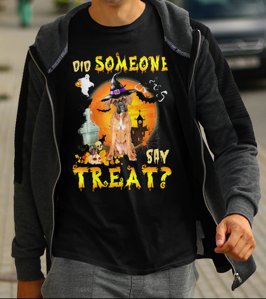 Did Someone Say Treat Boxer Halloween Ghosts Pumpkin Witch Hat T-Shirt