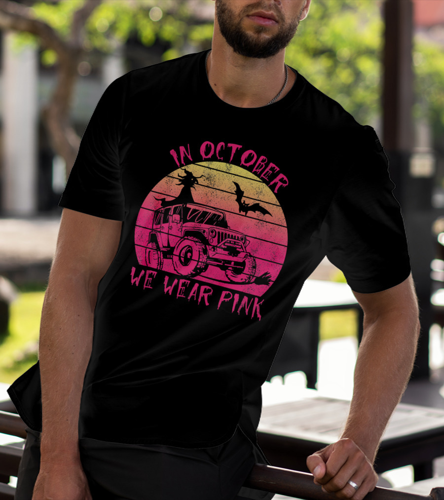 In October We Wear Pink Halloween Jeeps Witch And Bat Vintage Sunset T-Shirt