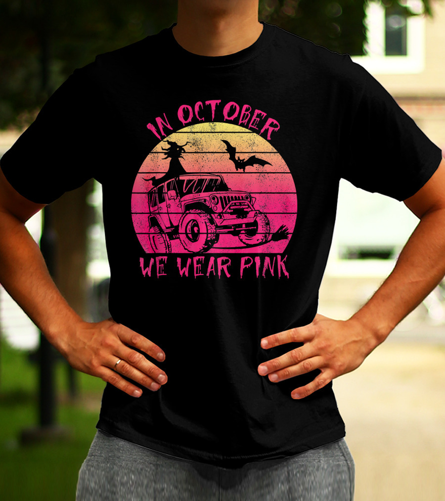 In October We Wear Pink Halloween Jeeps Witch And Bat Vintage Sunset T-Shirt