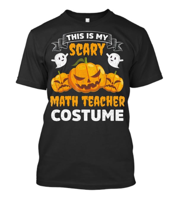 This Is My Scary Math Teacher Costume T-Shirt