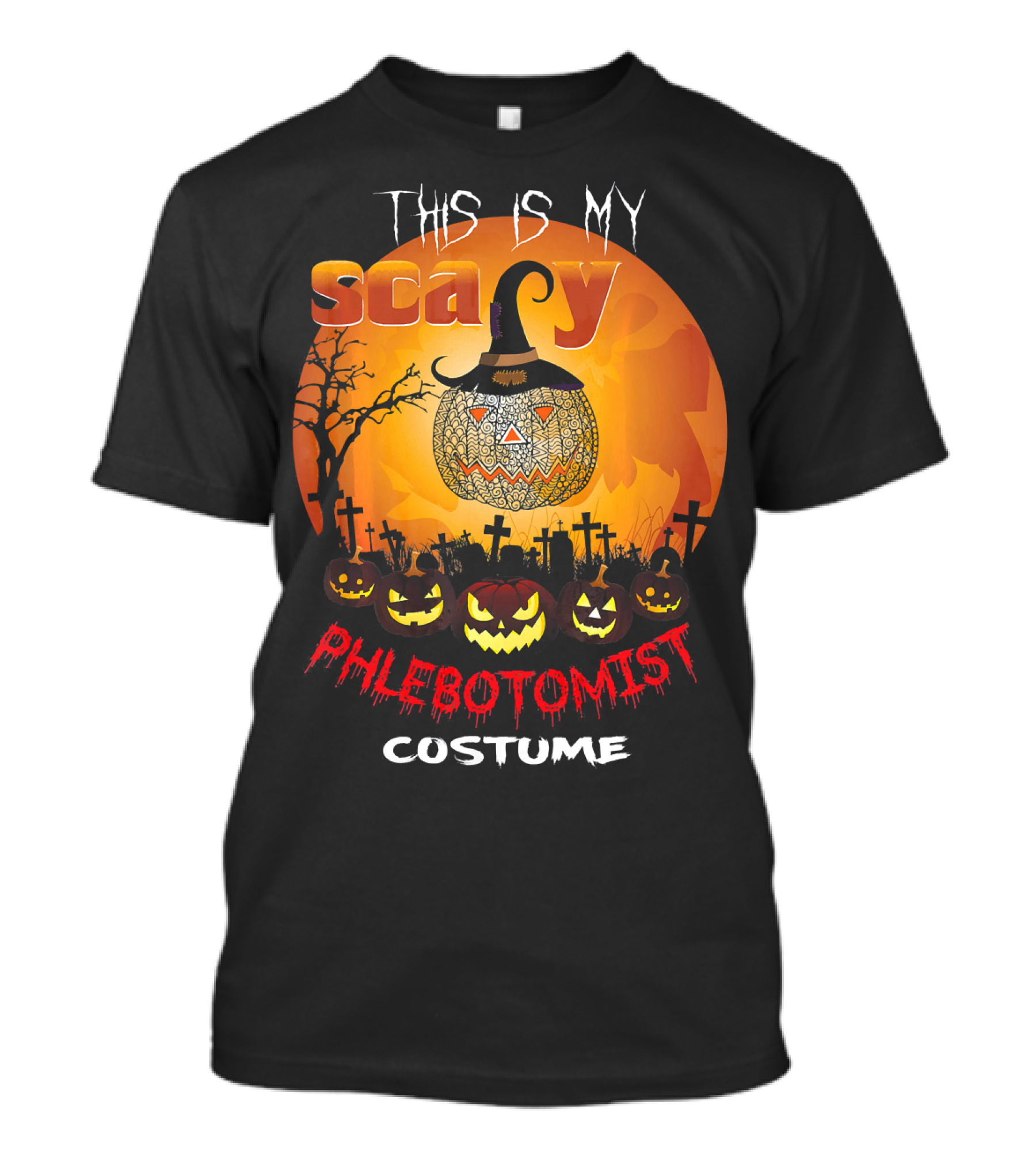 This Is My Scary PHLEBOTOMIST Costume T-Shirt