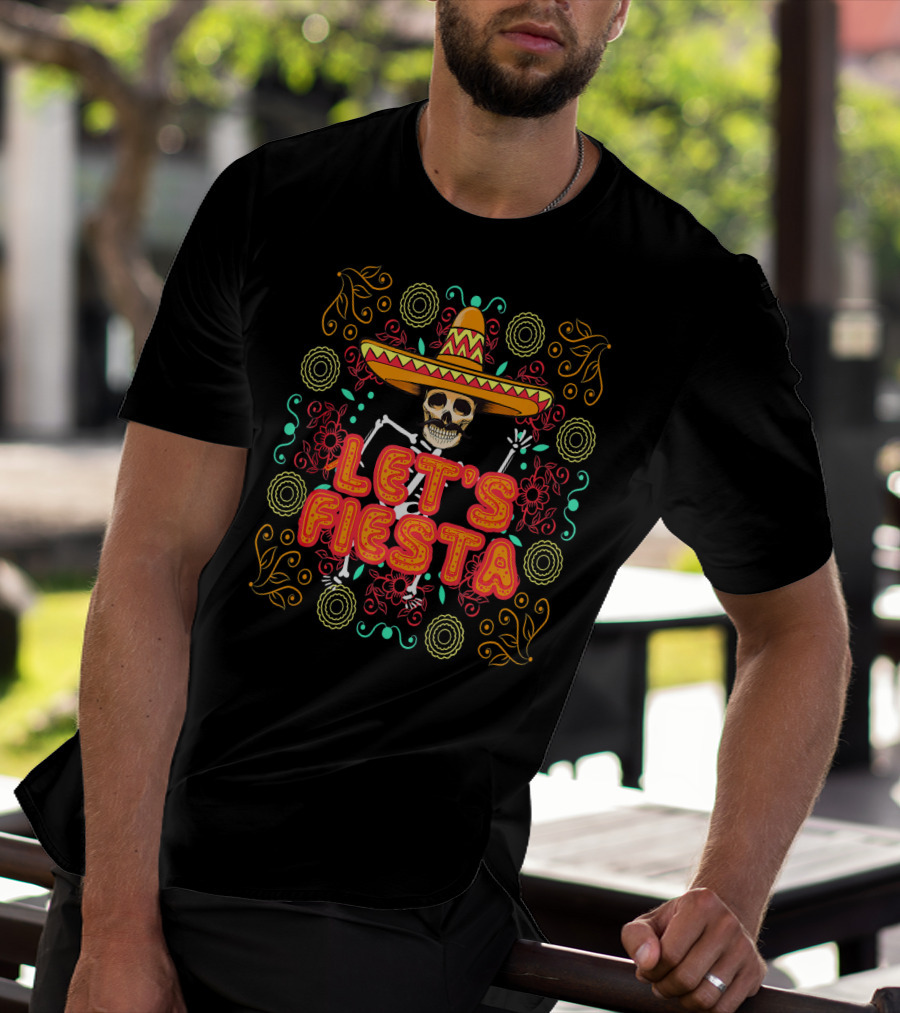 Let's Fiesta Skeleton Sombrero Dia De Los Muertos T-Shirt