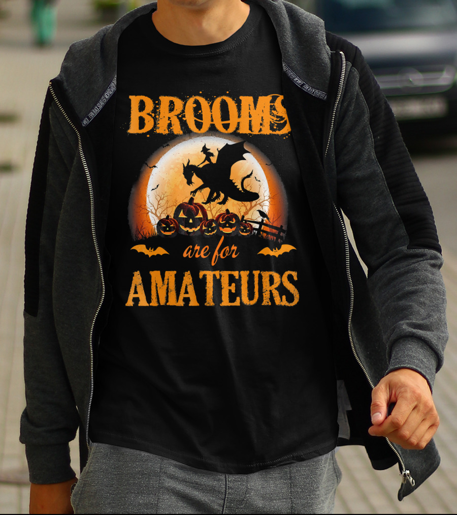 Brooms Are For Amateurs Halloween Dragon Costume T-Shirt