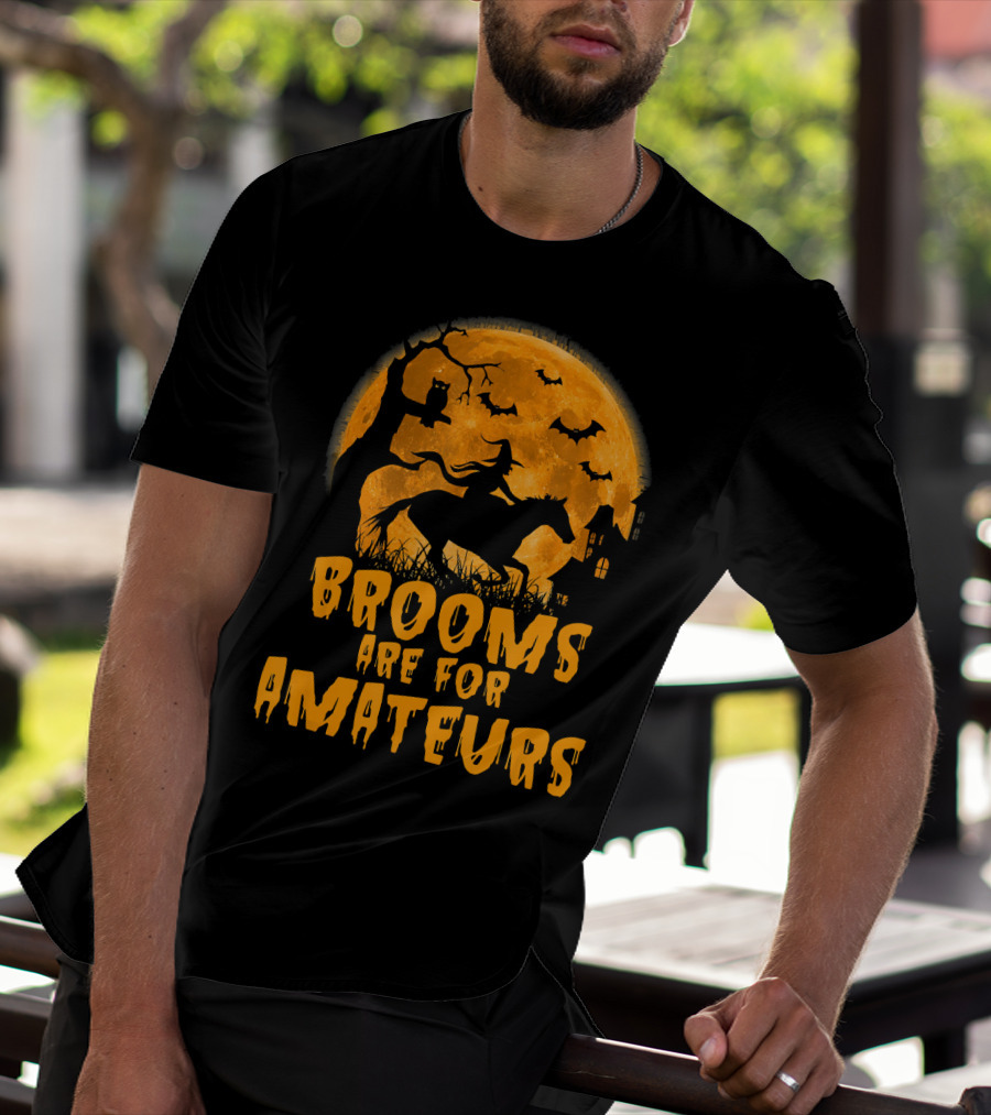 Brooms Are For Amateurs Witch Riding Horse Halloween Moon Bats T-Shirt