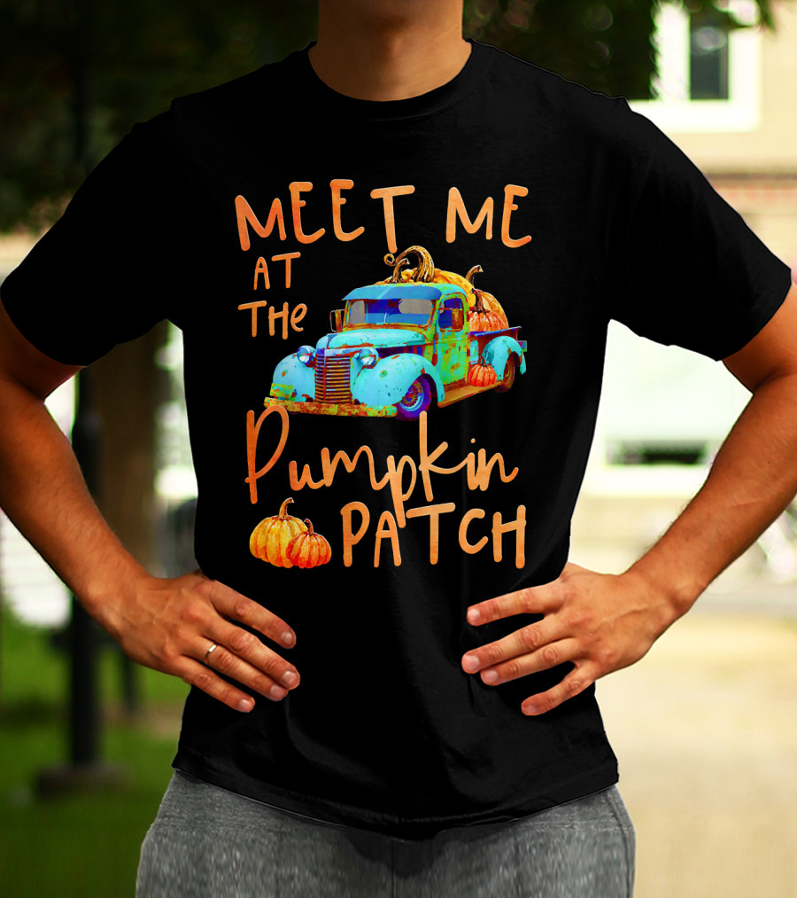 Meet Me At The Pumpkin Patch Pickup Truck With Pumpkins T-Shirt