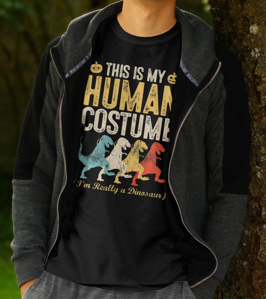 This Is My Human Costume I'm Really A Dinosaur Halloween Pumpkin Decor T-Shirt
