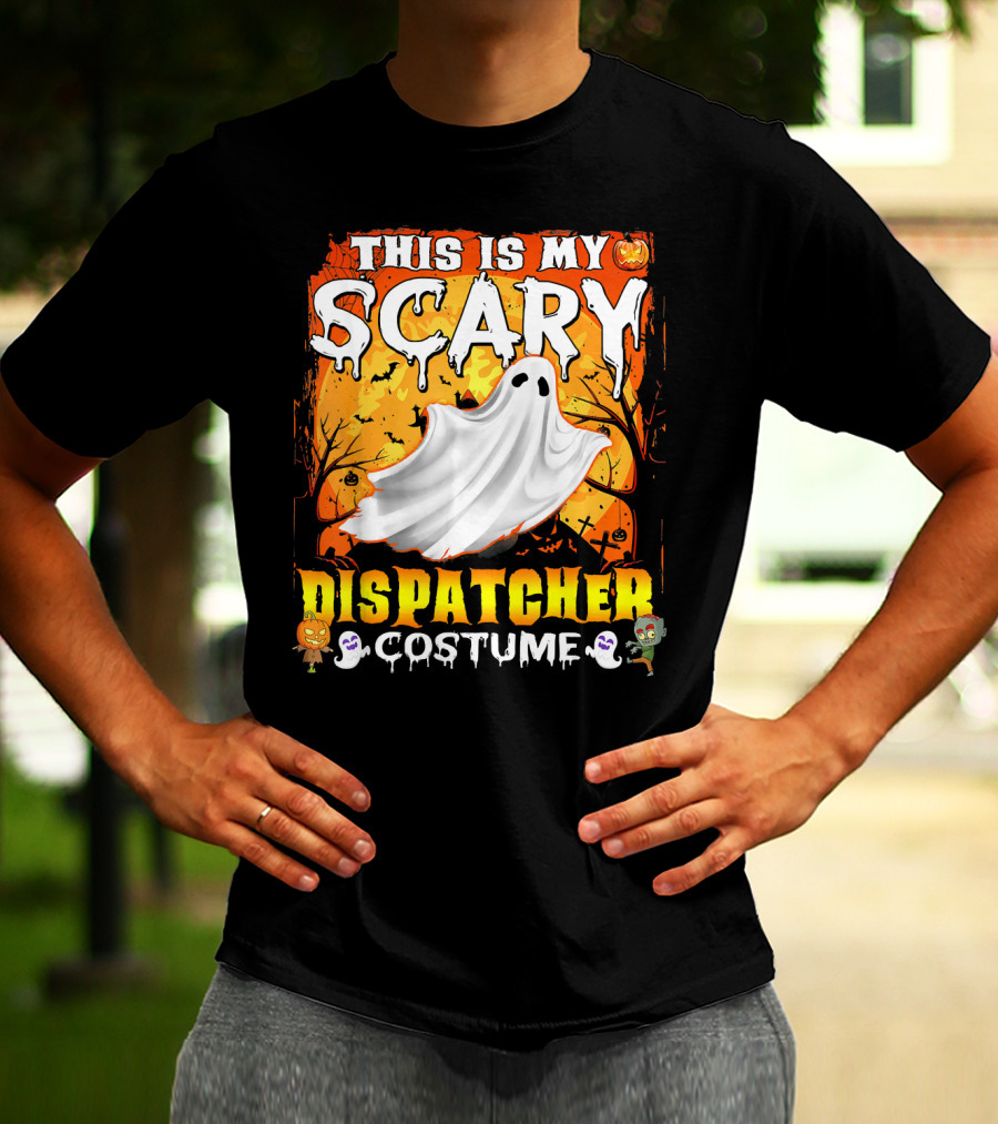 This Is My Scary Dispatcher Costume Ghost Halloween Scene Jack-O'-Lantern Zombie T-Shirt
