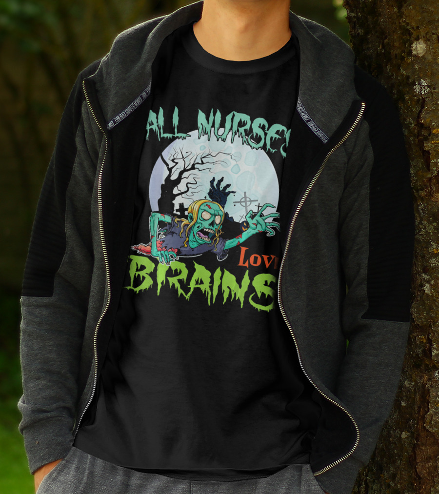 All Nurses Love Brains Zombie Hand Moon T-Shirt