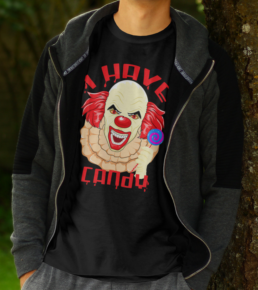 Scary Evil Halloween Clown I Have Candy T-Shirt