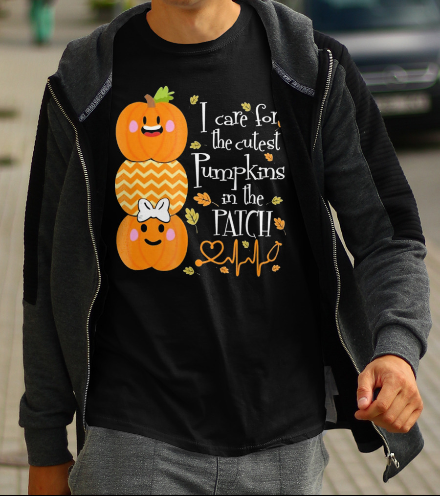 I Care For The Cutest Pumpkins In The Patch With Heart Nurse T-Shirt