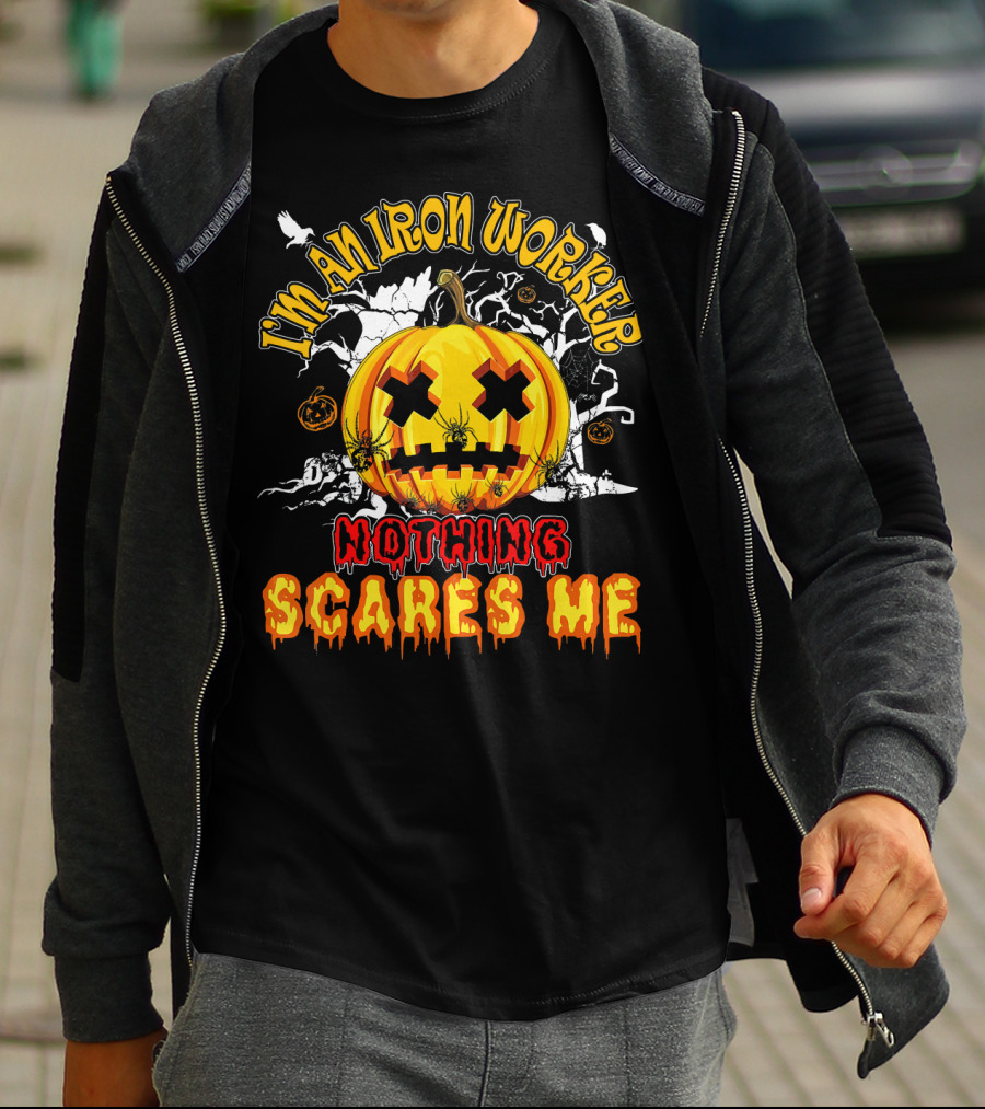 I'm An Iron Worker Nothing Scares Me Halloween Pumpkin T-Shirt