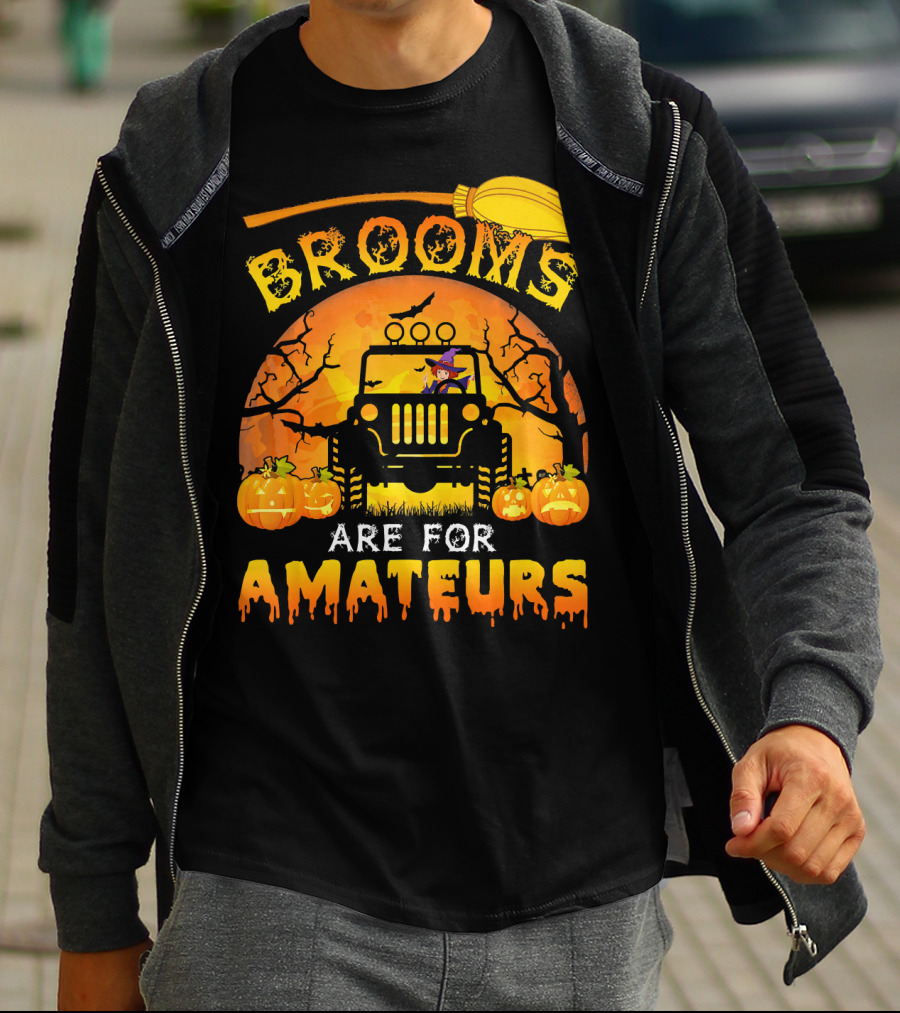 Halloween Brooms Are For Amateurs Jeep Witch Pumpkins Full Moon T-Shirt