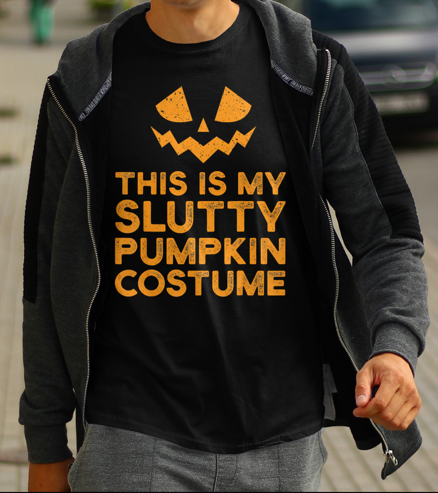 This Is My Slutty Pumpkin Costume Halloween Funny Lazy T-Shirt