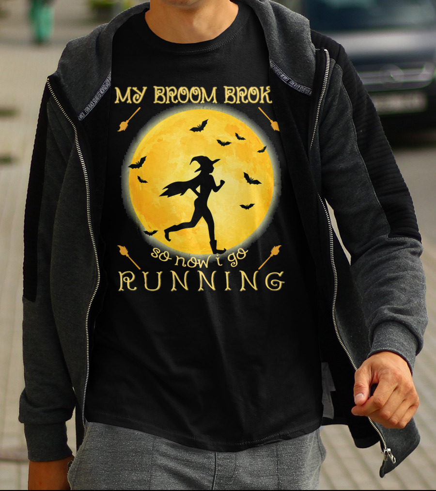 My Broom Broke So Now I Go Running Witch Silhouette Bats Moon T-Shirt