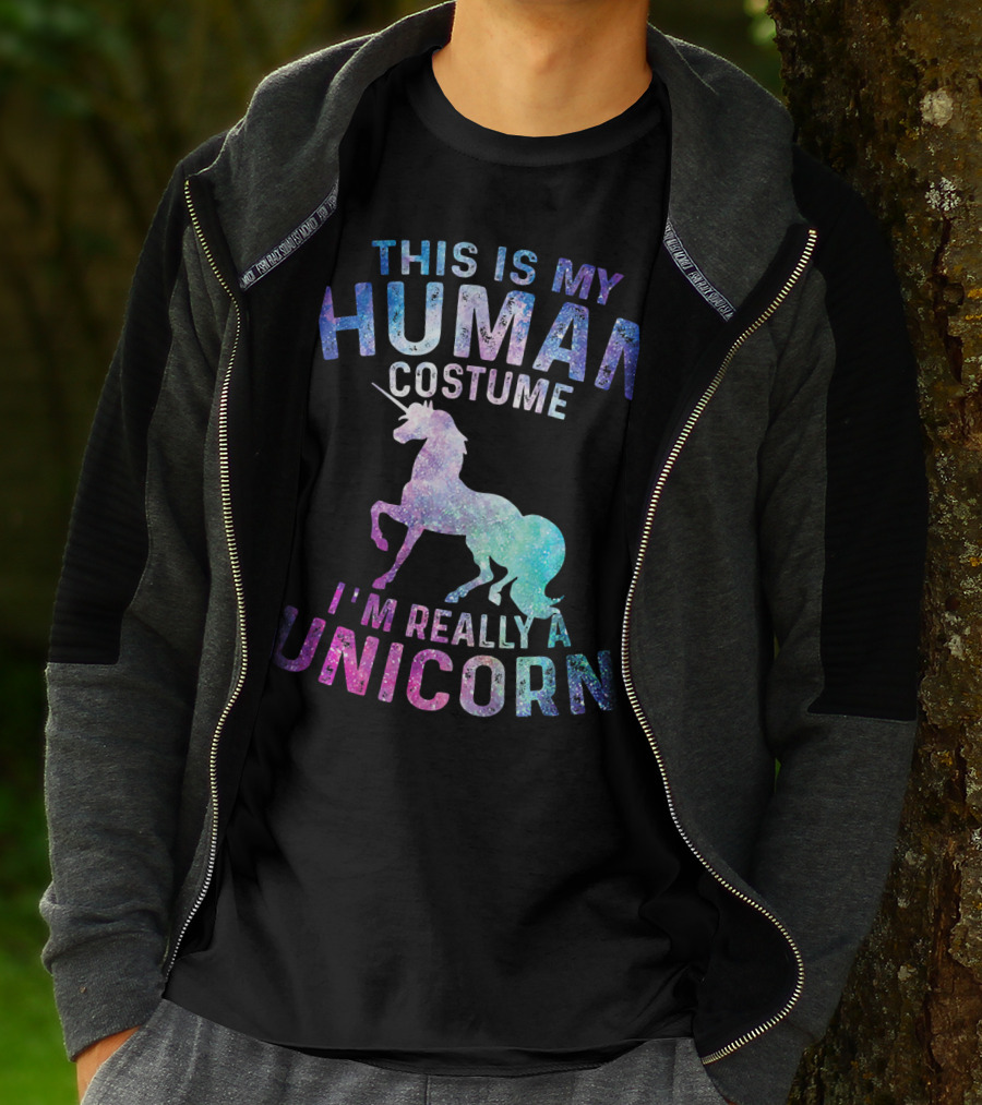 This Is My Human Costume I'm Really A Unicorn With Colorful Galaxy Unicorn Image T-Shirt
