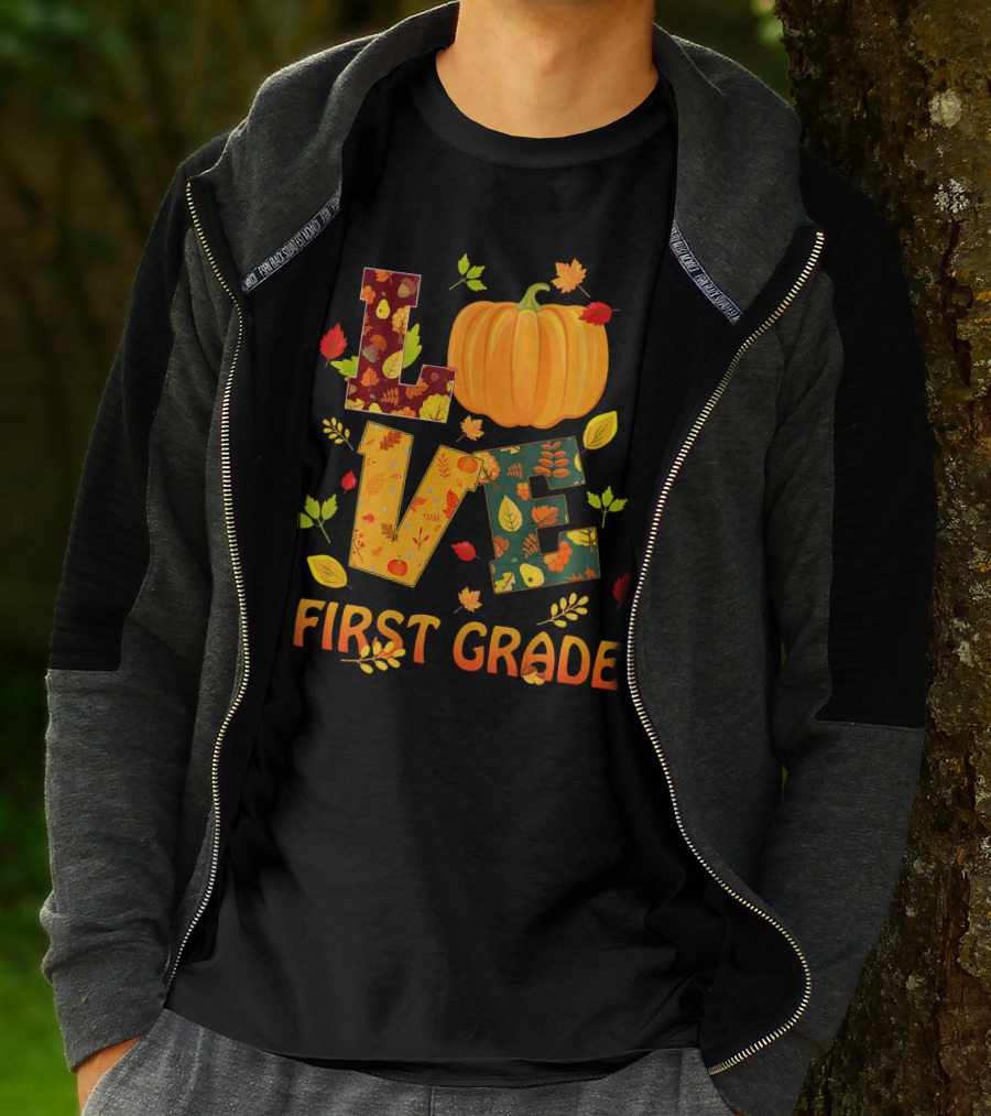 Love First Grade Thanksgiving Pumpkin Leaves T-Shirt
