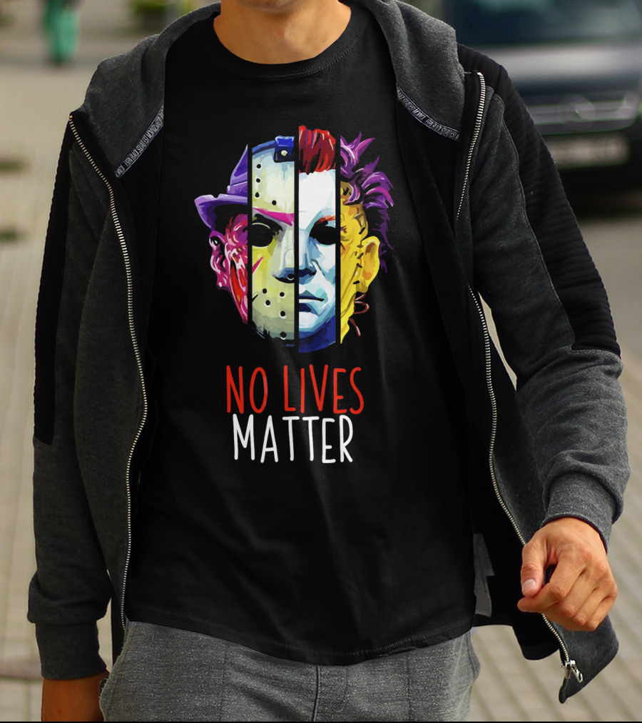 No Lives Matter Horror Villains Michael Myers Jason Voorhees Joker Split Face Compilation T-Shirt