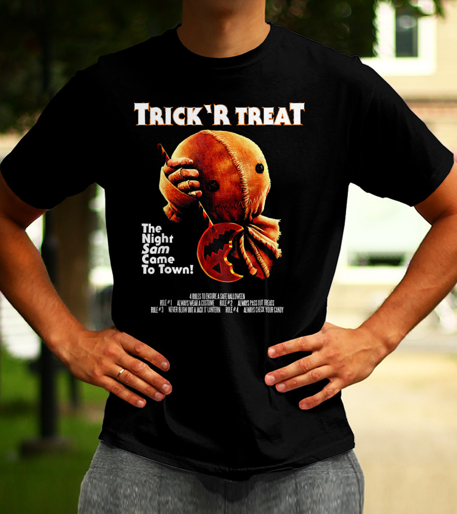 Trick R Treat The Night Sam Came To Town Halloween Rules T-Shirt