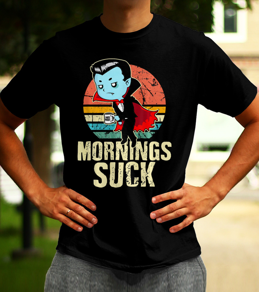 Mornings Suck Cute Funny Vampire With I Hate Mornings Coffee Cup T-Shirt