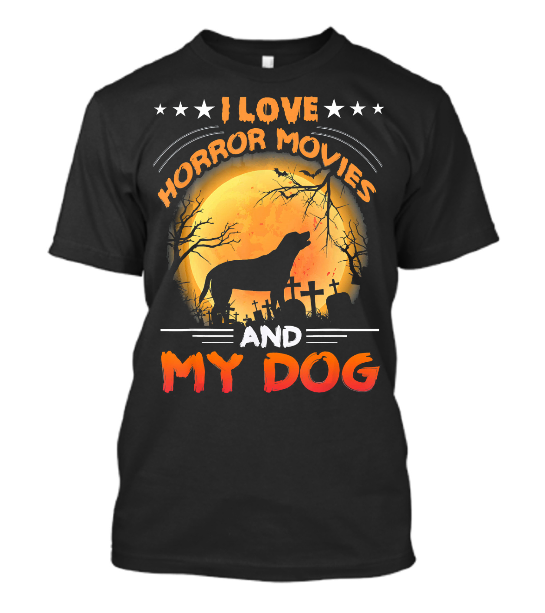 I Love Horror Movies My Dog Silhouette Graveyard Full Moon T-Shirt