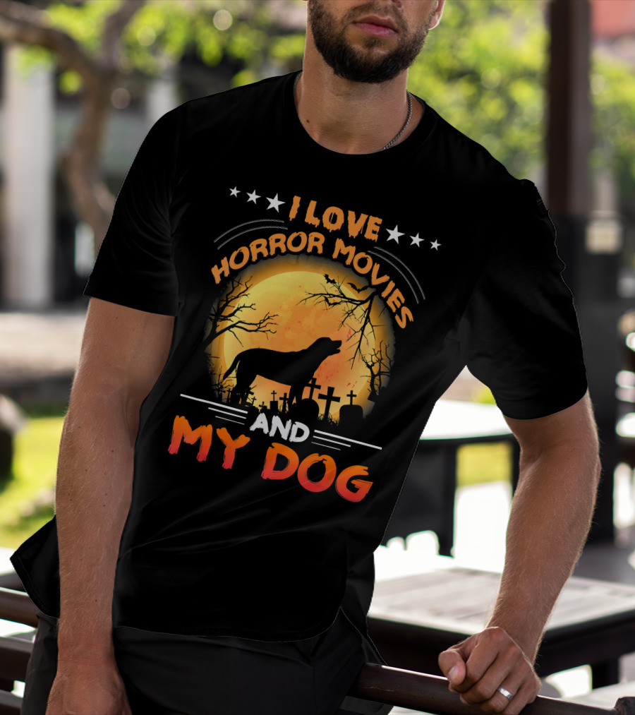 I Love Horror Movies My Dog Silhouette Graveyard Full Moon T-Shirt