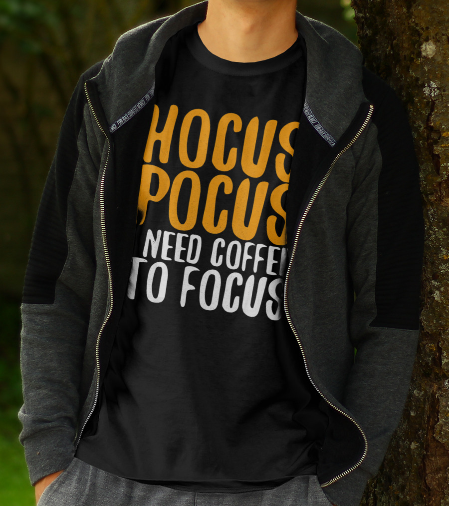 Hocus Pocus I Need Coffee To Focus T-Shirt