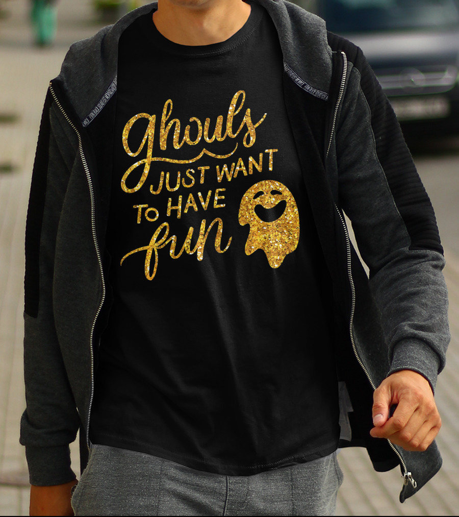 Ghouls Just Want To Have Fun T-Shirt