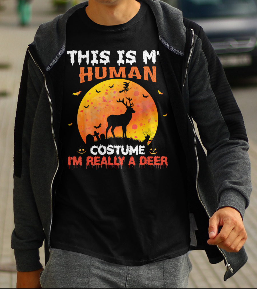 This Is My Human Costume I'm Really A Deer Halloween Theme With Deer Silhouette And Spooky Elements T-Shirt