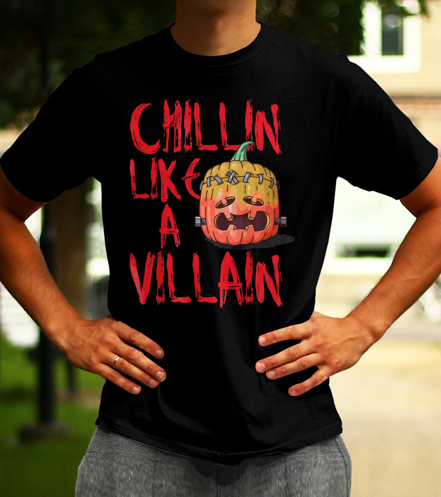 Chillin Like A Villain Pumpkin Halloween T-Shirt