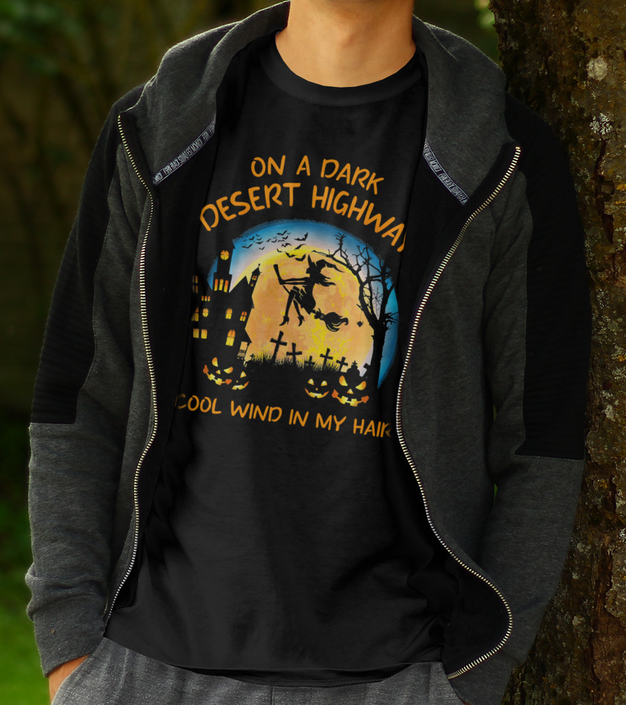 On A Dark Desert Highway Cool Wind In My Hair Halloween Moon Witch Flying Bats Haunted House Pumpkins T-Shirt