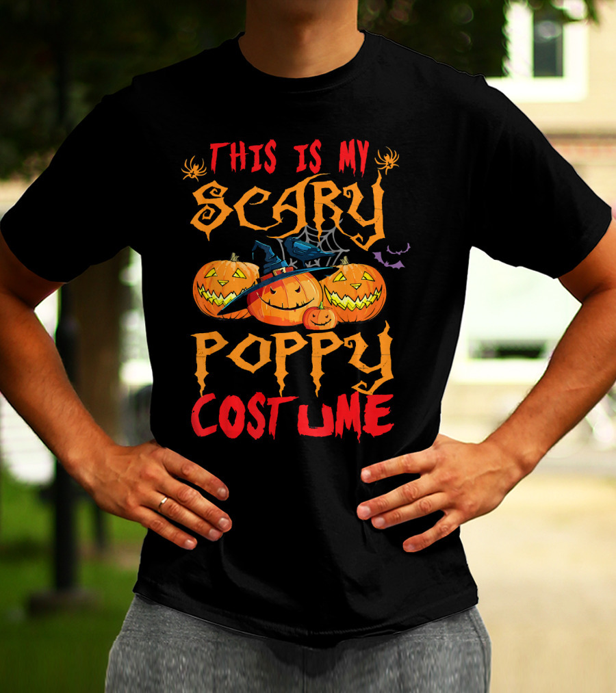 This Is My Scary Poppy Costume Halloween Pumpkins And Witch Hat T-Shirt