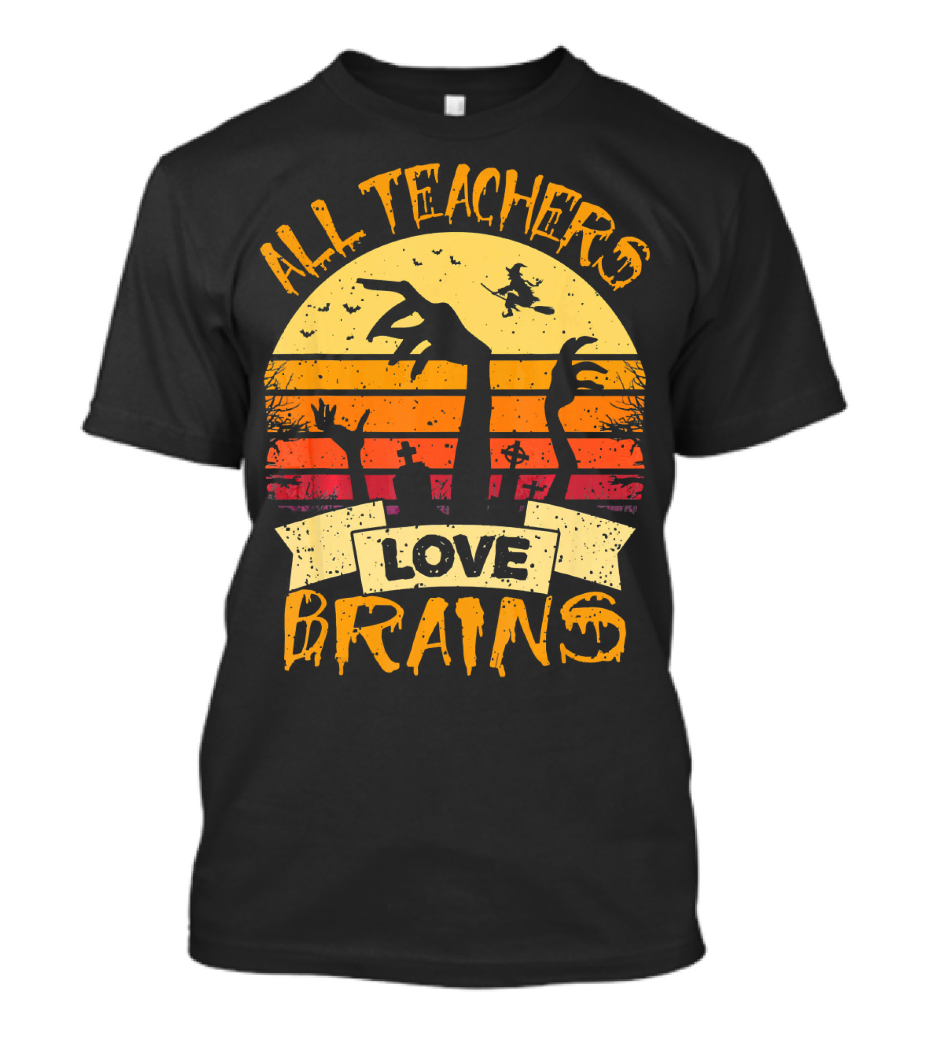 All Teachers Love Brains Zombie Halloween Sunset T-Shirt