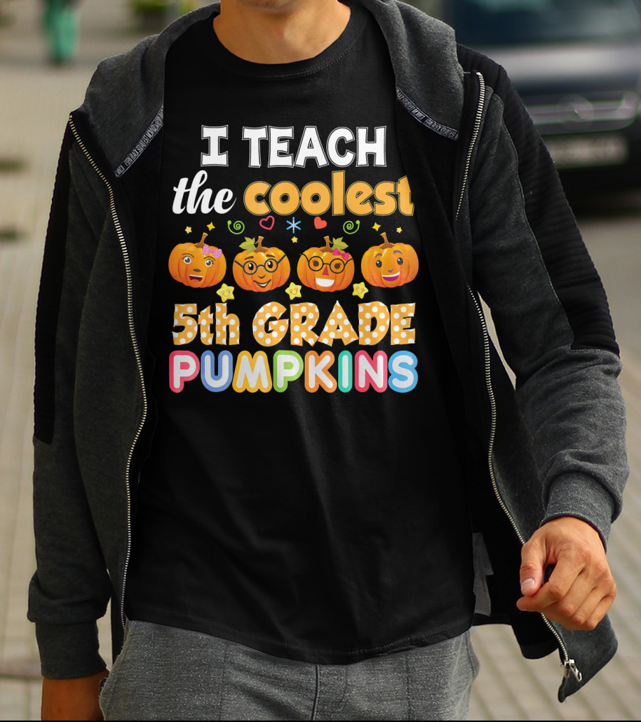 I Teach The Coolest 5th Grade Pumpkins T-Shirt
