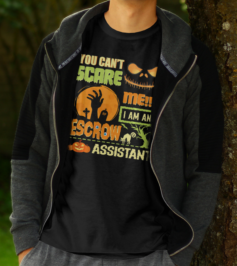 You Can't Scare Me I Am An Escrow Assistant Halloween Theme With Pumpkin And Skeleton Face T-Shirt