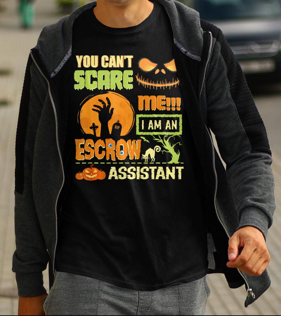 You Can't Scare Me I Am An Escrow Assistant Halloween Theme With Pumpkin And Skeleton Face T-Shirt