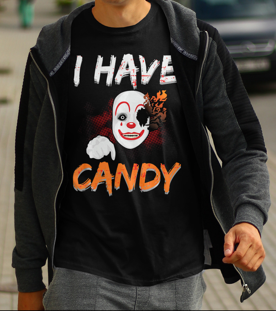 I Have Candy Scary Clown Face With Spooky Flames T-Shirt