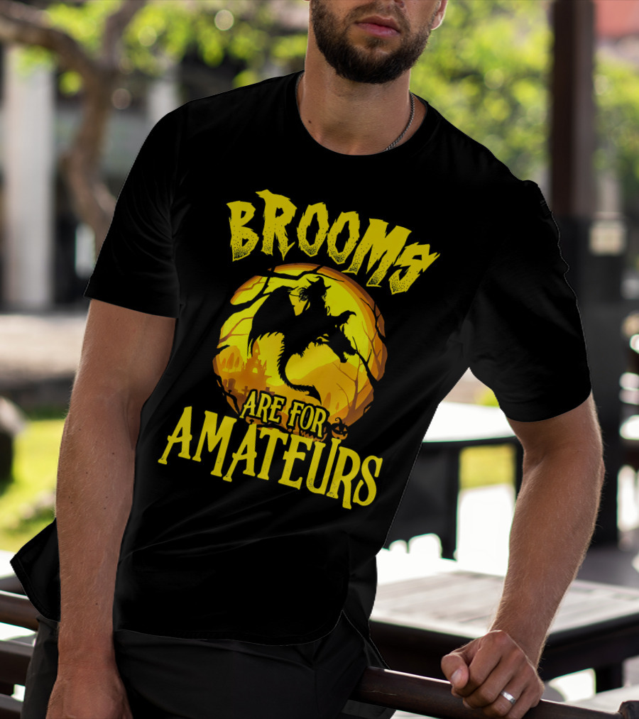 Brooms Are For Amateurs Halloween Witch Riding Dragon T-Shirt