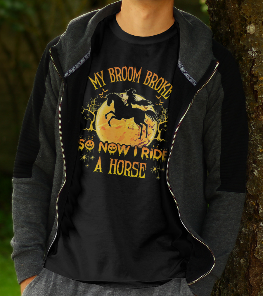 My Broom Broke So Now I Ride A Horse Halloween Witch Silhouette Moon Scene T-Shirt